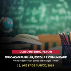 Março 2019 - Curso Educação Familiar, Escola e Comunidade