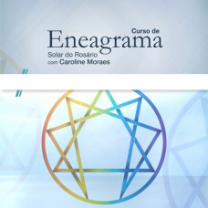 Junho 2017 Terças e Quintas - Curso para Desenvolvimento Pessoal - Eneagrama - Caroline Moraes