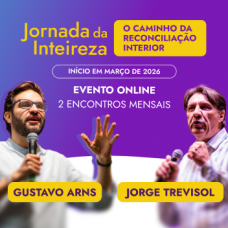 Jornada da Inteireza: O Caminho da Reconciliação Interior Jornada da Inteireza: O Caminho da Reconciliação Interior